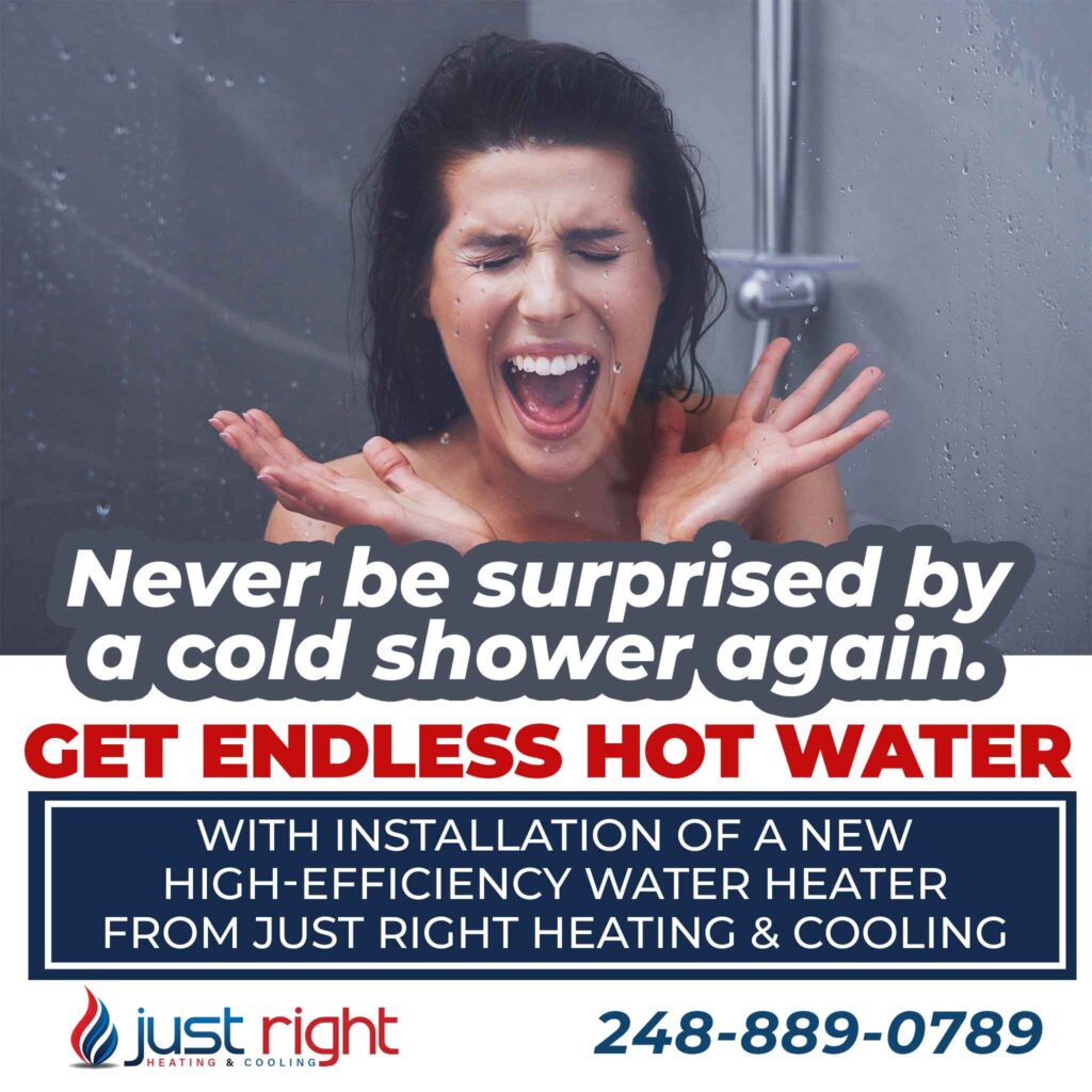 endless hot water with installation of a new water heater in White Lake by Just Right Heating & Cooling